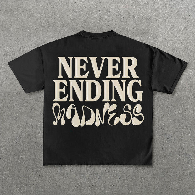 Never Stop Madness Print Short Sleeve T-Shirt