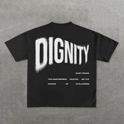 Dignity Letter Print Short Sleeve T-Shirt