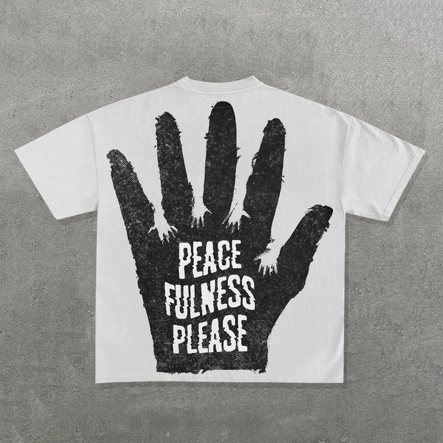 Peacefulness Please Print Short Sleeve T-Shirt