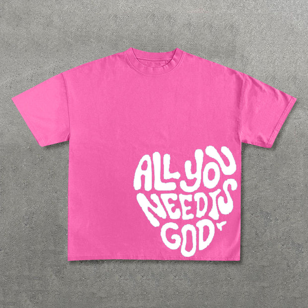 All You Need Is God Print Short Sleeve T-Shirt