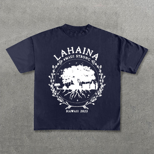 Lahaina Maui Strong Print Short Sleeve T-Shirt