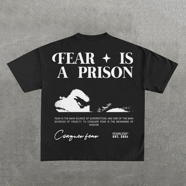 Fear Is A Prison Conquer Fear Letters Print Short Sleeve T-Shirt