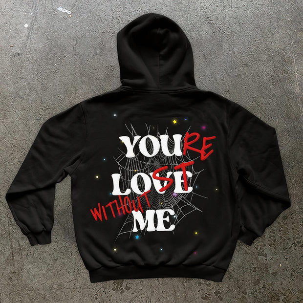 You're Lost Without Me Spider Web Print Hoodies