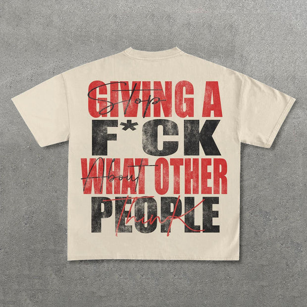 Don't Care What Other People Think Print Short Sleeve T-Shirt