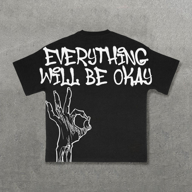 Everything Will Be Okay Print Short Sleeve T-Shirt