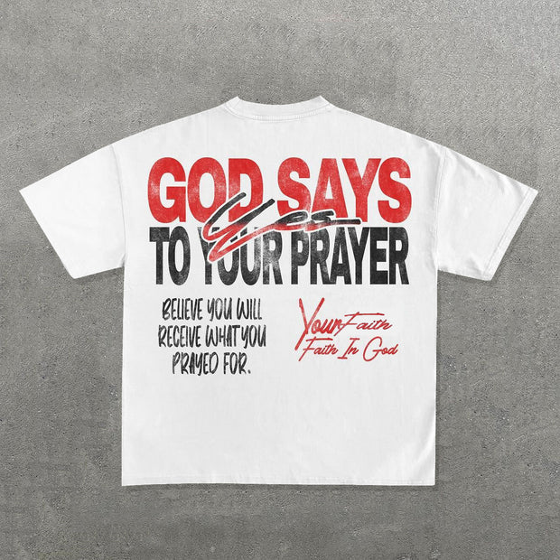 God Says Yes To Your Prayer Print Short Sleeve T-Shirt