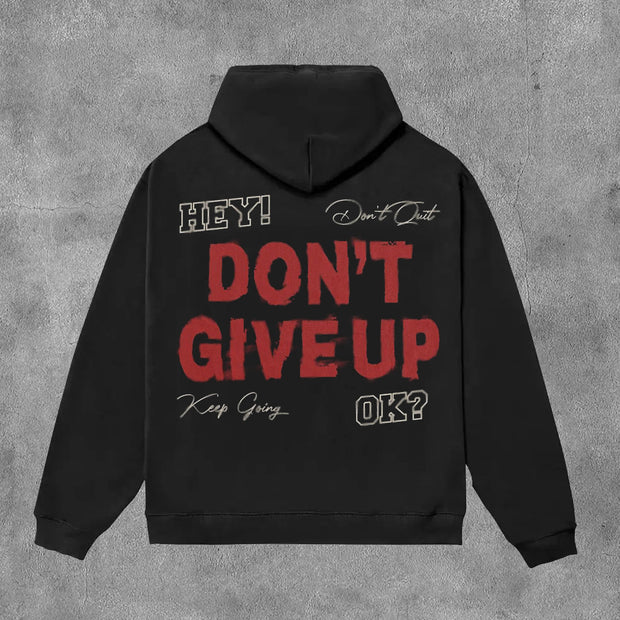Don’t Give Up Print Long Sleeve Hoodies