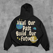 Heal Our Past Build Our Future Print Long Sleeve Hoodies