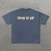 Turn It Up Print Short Sleeve T-Shirt