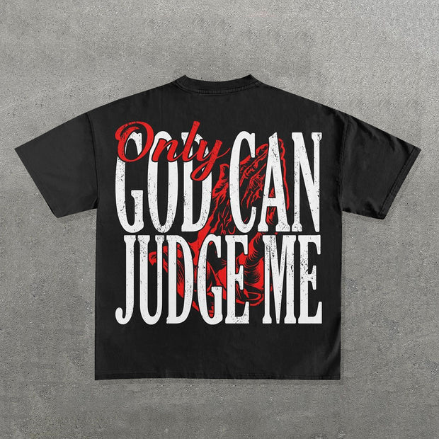 Only God Can Judge Me Print Short Sleeve T-shirt
