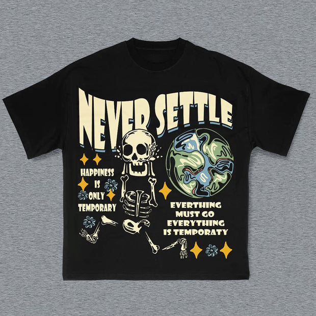 Never Settle Print Short Sleeve T-Shirt