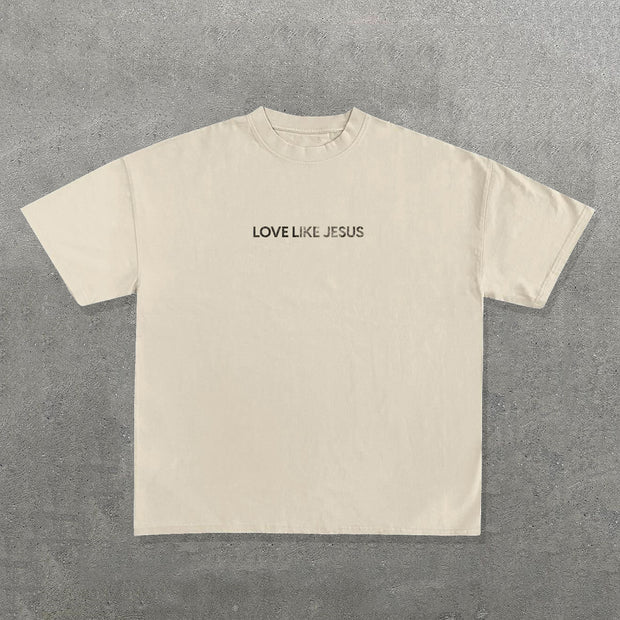 Love Like Jesus Print Short Sleeve T-shirt