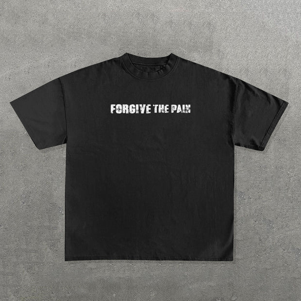 Forgive The Pain Print Short Sleeve T-Shirt