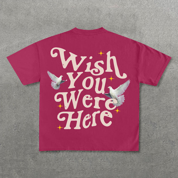 Wish You Were Here Print Short Sleeve T-Shirt