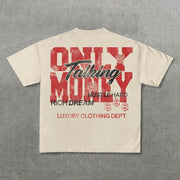 Only Talking Money Print Short Sleeve T-Shirt