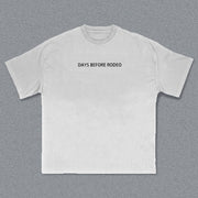 Days Before Rodeo Print Short Sleeve T-shirt