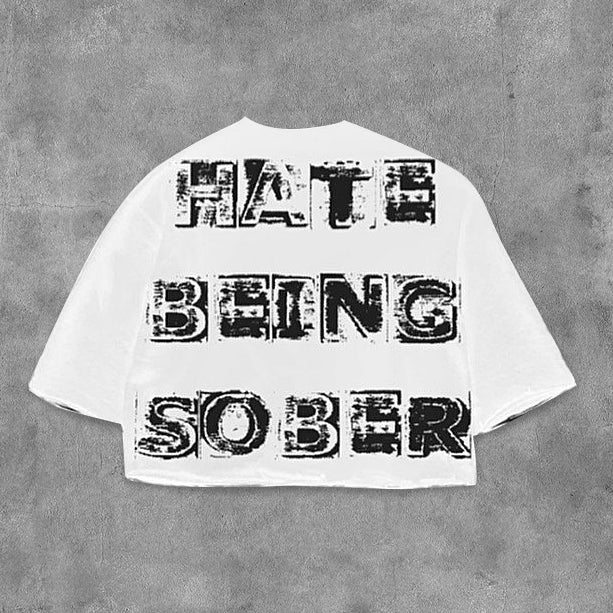 Hate Being Sober Printed Three-quarter Sleeve T-shirt