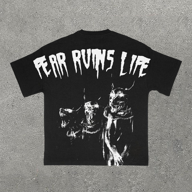 Fear Ruins Life Print Short Sleeve T-Shirt