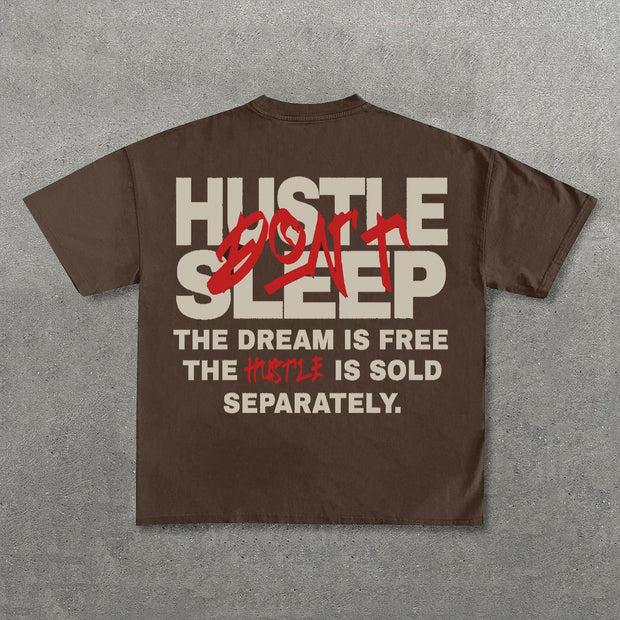 Hustle Don't Sleep Print Short Sleeve T-Shirt