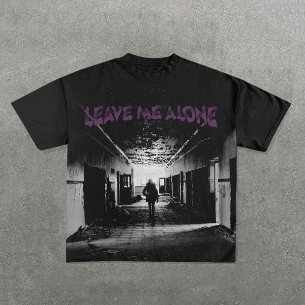 Leave Me Alone Print Short Sleeve T-Shirt