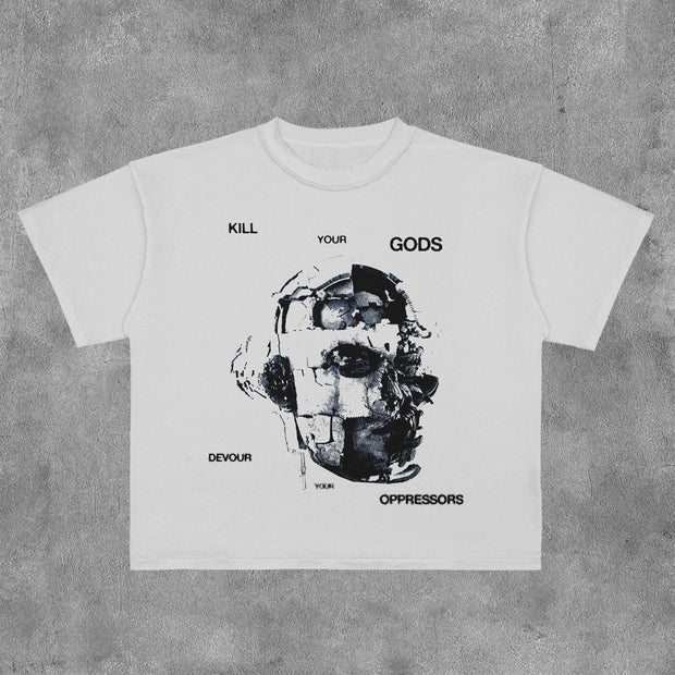 Kill Your Gods Devour Your Oppressors Print Short Sleeve T-Shirt