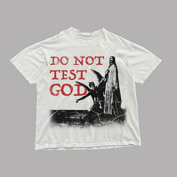 Do Not Test God Print Short Sleeve T-Shirt