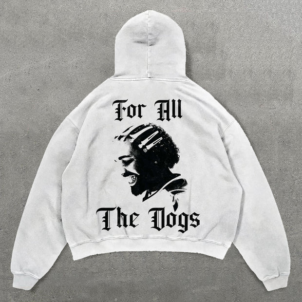For All The Dogs Print Long Sleeve Hoodies