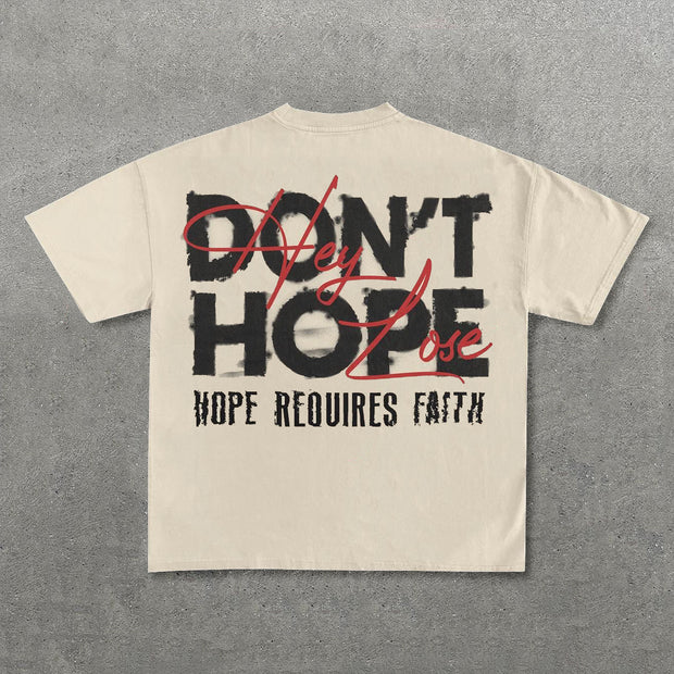 Hey Don't Lose Hope Print Short Sleeve T-Shirt