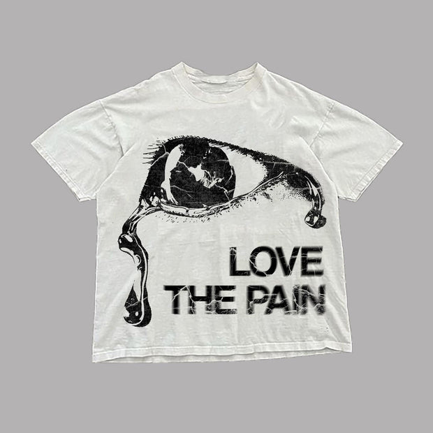Love The Pain Print Short Sleeve T-Shirt