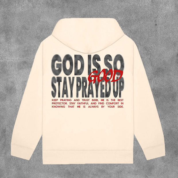 God Is Good Stay Prayed Up Print Long Sleeve Hoodies