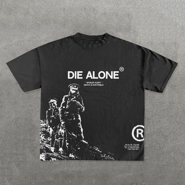 Die Alone Print Short Sleeve T-Shirt