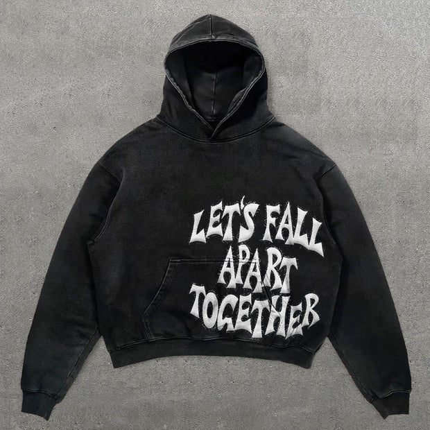 Let's Fall Apart Together Print Long Sleeve Hoodies