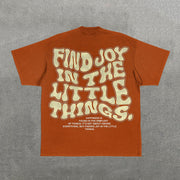 Find Joy In The Little Things Letters Print Short Sleeve T-Shirt