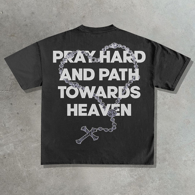Pray for the road to heaven printed T-shirt