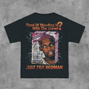 Just For Rodman Print Short Sleeve T-Shirt