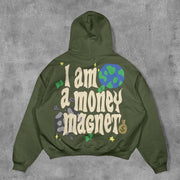 I Am A Money Magnet Print Long Sleeve Hoodies