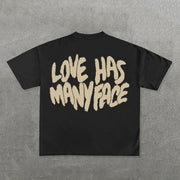 Love Has Many Face Letter Print Short Sleeve T-Shirt