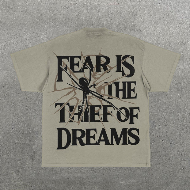 Fear Is The Thief Of Dreams Letters Print Short Sleeve T-Shirt