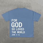 For God So Loved The World Print Short Sleeve T-shirt
