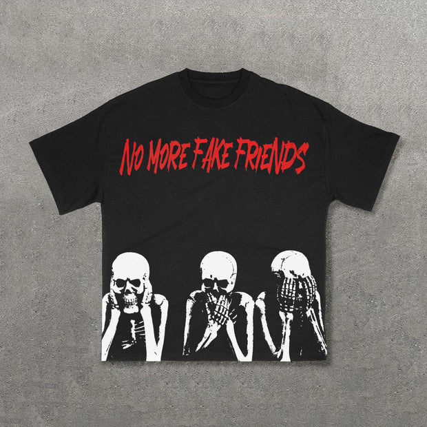 No More Fake Friends Print Short Sleeve T-Shirt