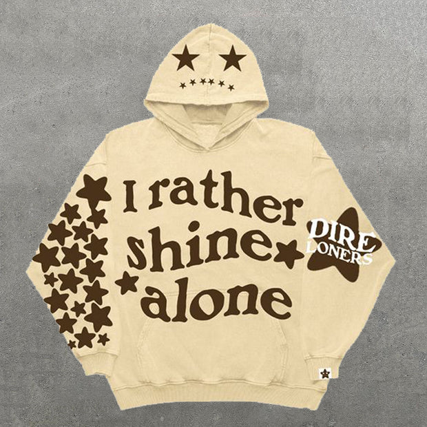 I Rather Shine Alone Star Print Long Sleeve Hoodies