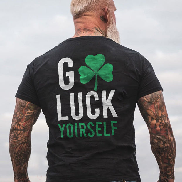 Good Luck Yourself St Patrick's Day T-Shirt